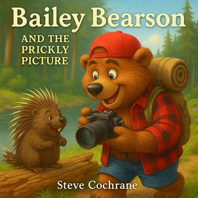 Bailey Bearson Adventures - The Prickly Picture - Bailey meets Marty the porcupine.