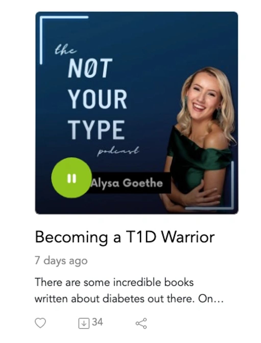 The Not Your Type Podcast: "Becoming a T1D Warrior"