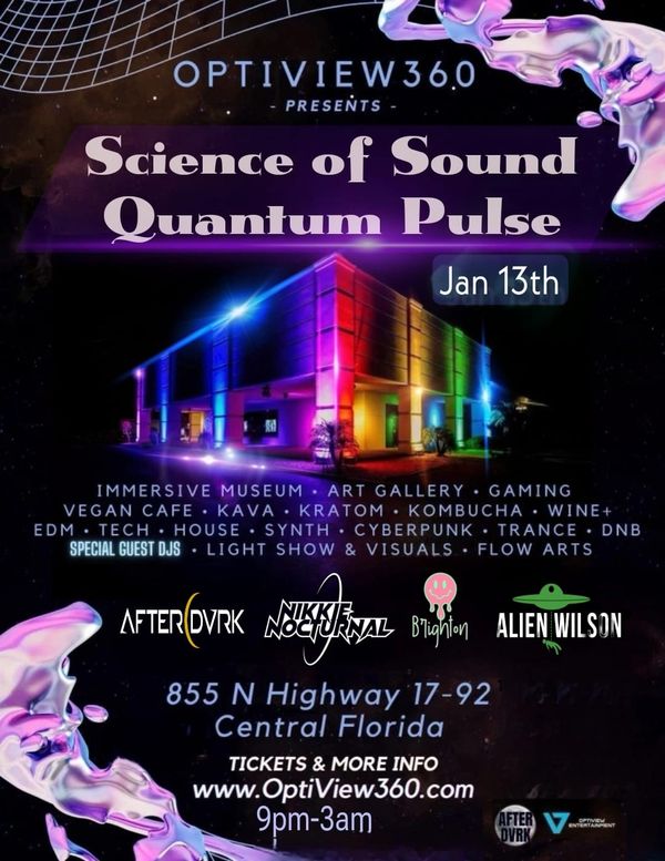 Quantum Pulse Optiview 360 Science of Sound Orlando Rave Nightlife EDM