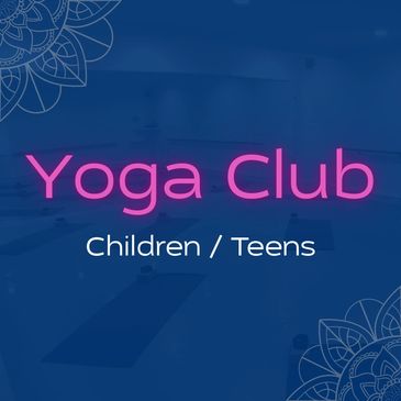 Yoga for children, yoga for kids, yoga for teens