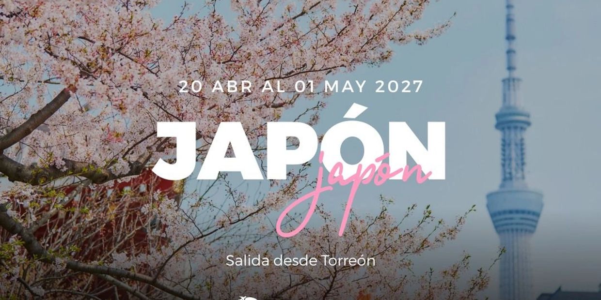 Viaje a Japón del 20 de abril al 1 de mayo de 2027.
