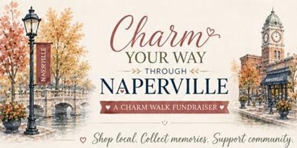 Promotional poster for a Charm Walk fundraiser in Naperville.