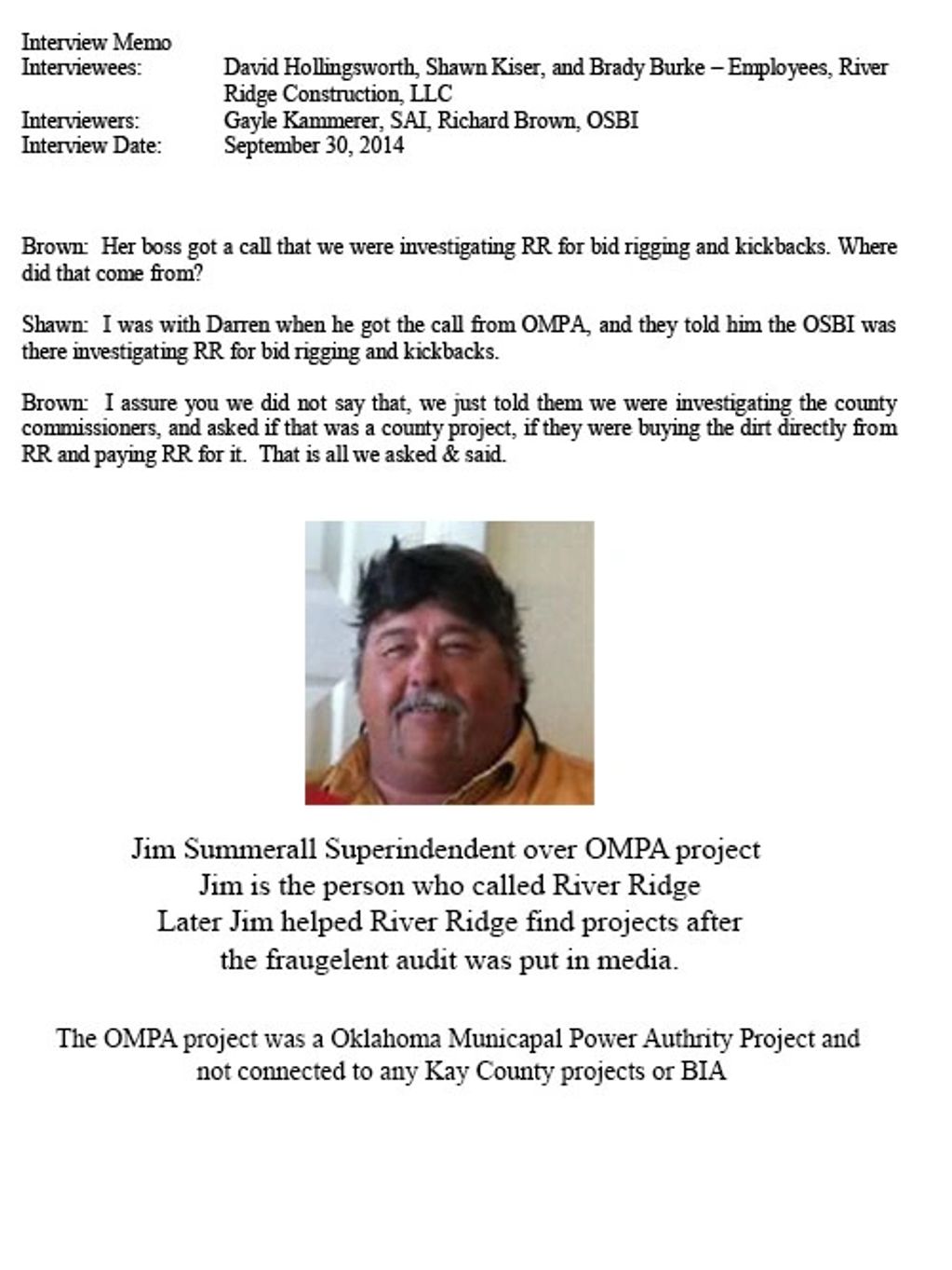 Jim Summerall called to say River Ridge was being accused of crimes.