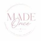 Made Once