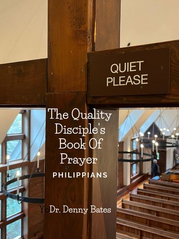 The Quality Disciple's Book of Prayer--Philiippians