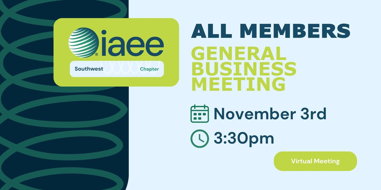 Announcement for iaee Southwest Chapter virtual general business meeting on November 3rd at 3:30pm.