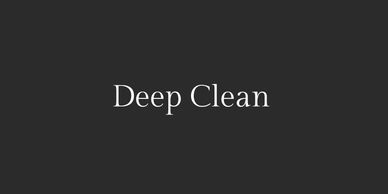 Text 'Deep Clean' on a dark background.