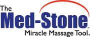 The Med-Stone  
Miracle Massage Tool