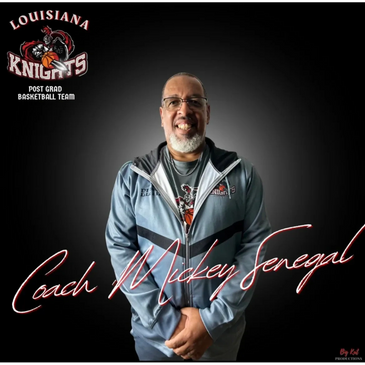Louisiana Knights Post Grad Academy Coach Mickey Senegal