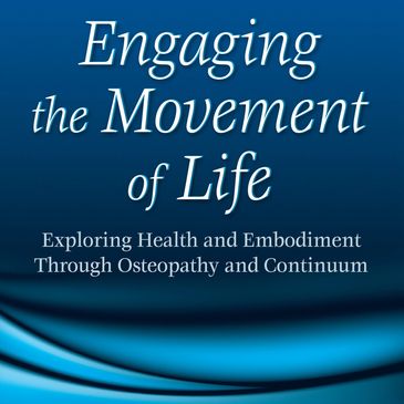 cover of Bonnie Gintis' book, "Engaging the Movement of Life."