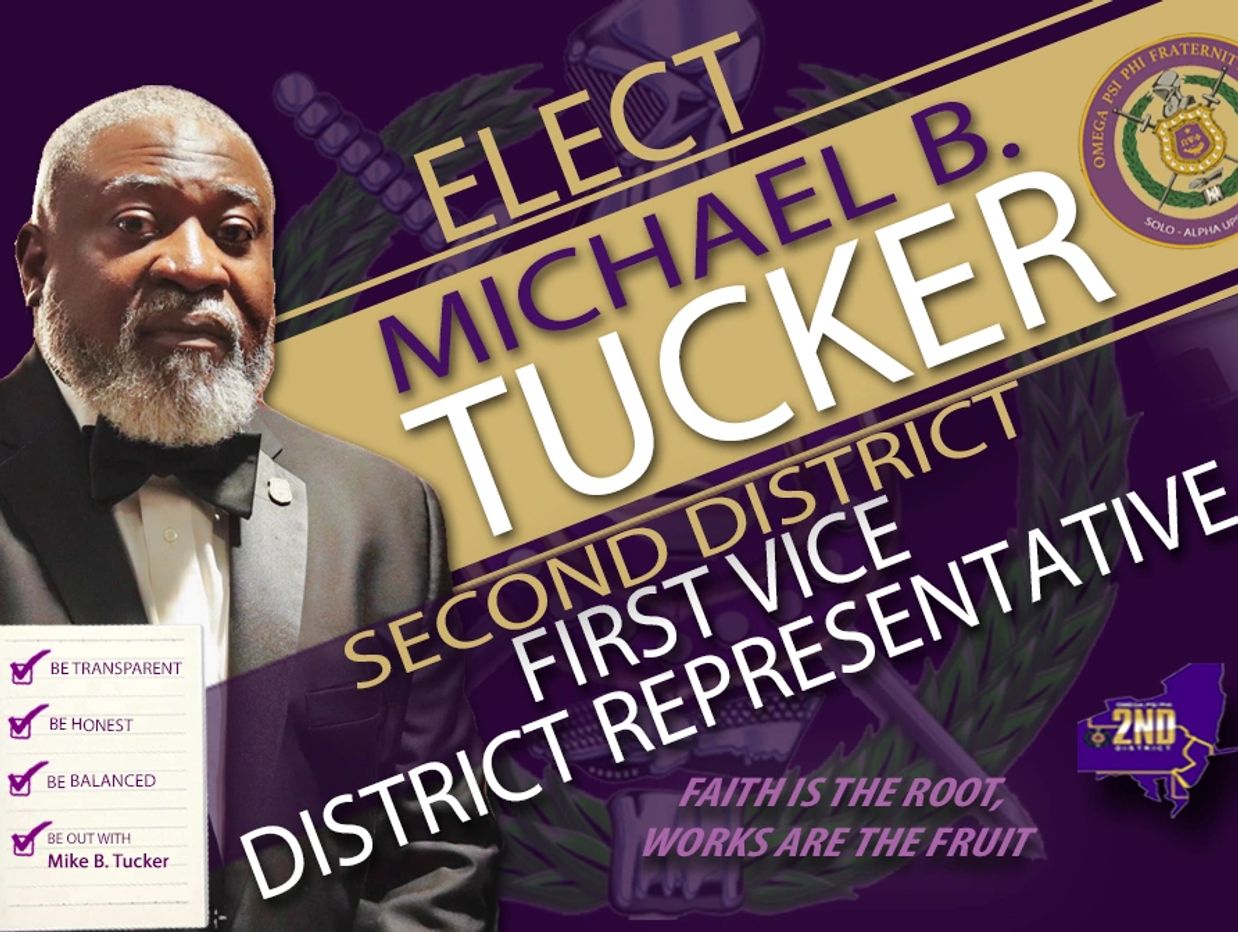Campaign poster for Michael B. Tucker, running for Second District First Vice District Representative.