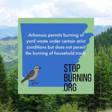 Arkansas open burning regulations. Stop Burning.org.