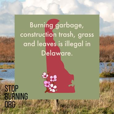 Delaware open burning regulations. Stop Burning.org.