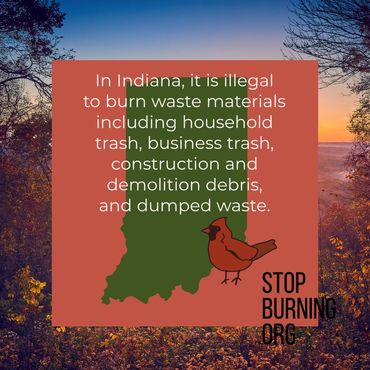 Indiana open burning regulations. Stop Burning.org.