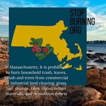 Massachusetts open burning regulations. Stop Burning.org.