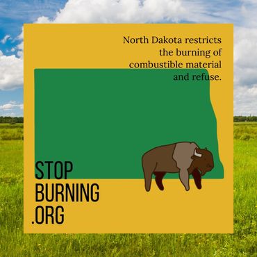 North Dakota open burning regulations. Stop Burning.org.
