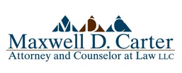 Maxwell d. carter 
ATTORNEY & COUnselor AT LAW LLC 