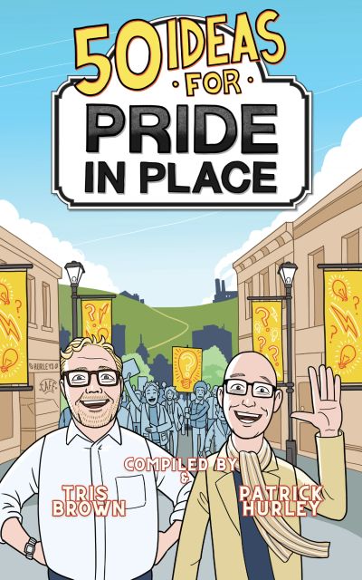 Cover illustration for '50 Ideas for Pride in Place' featuring two men smiling in a vibrant street scene.