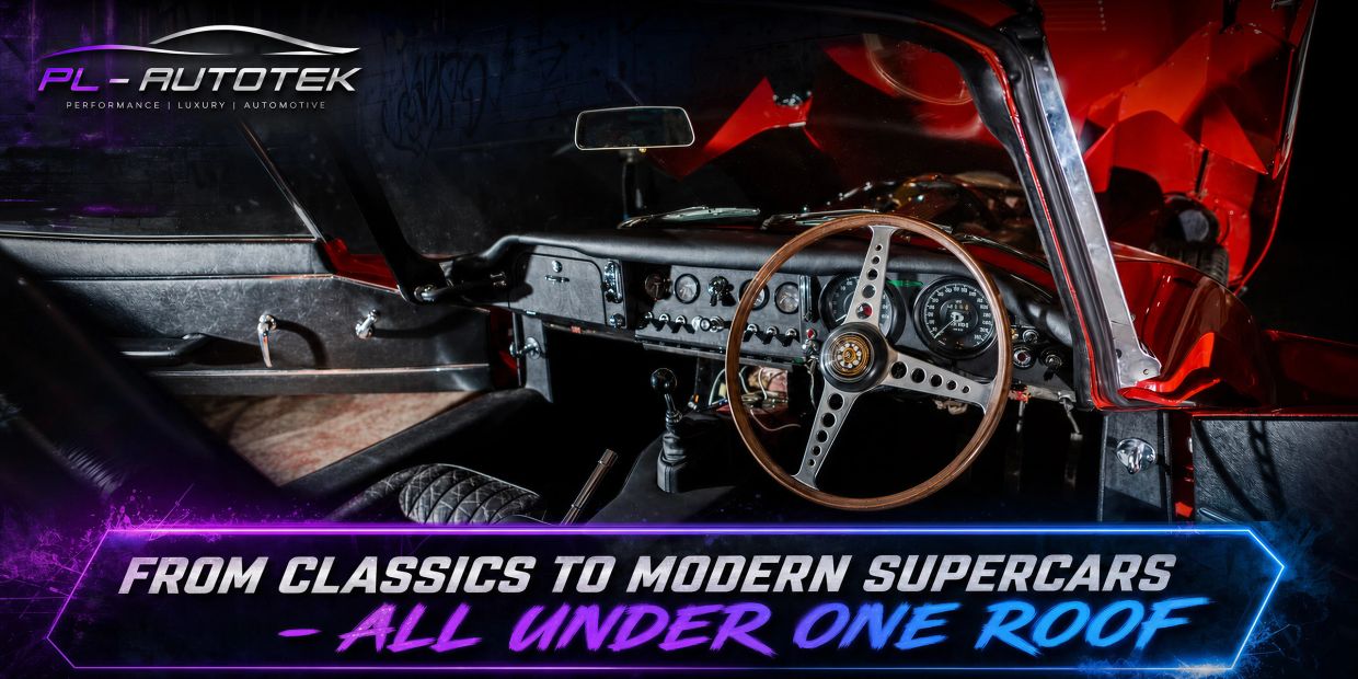 Classic E-Type with PL-Autotek banner: 'From Classics to Modern Supercars - All Under One Roof'.