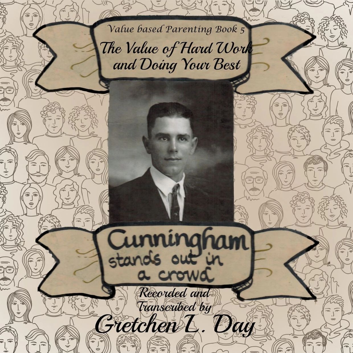 Value based Parenting Book 5: The Value of Hard Work and Doing Your Best