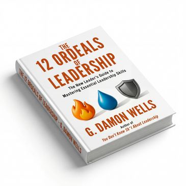 Book cover of 'The 12 Ordeals of Leadership' by G. Damon Wells with icons of fire, water, and shield.