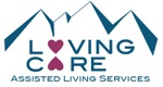 Loving Care Assisted Living Services, LLC