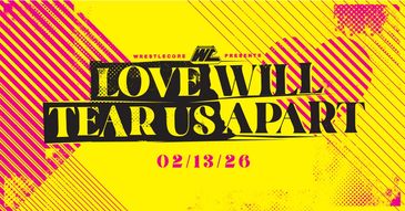 WrestleCore presents Love will Tear Us Apart