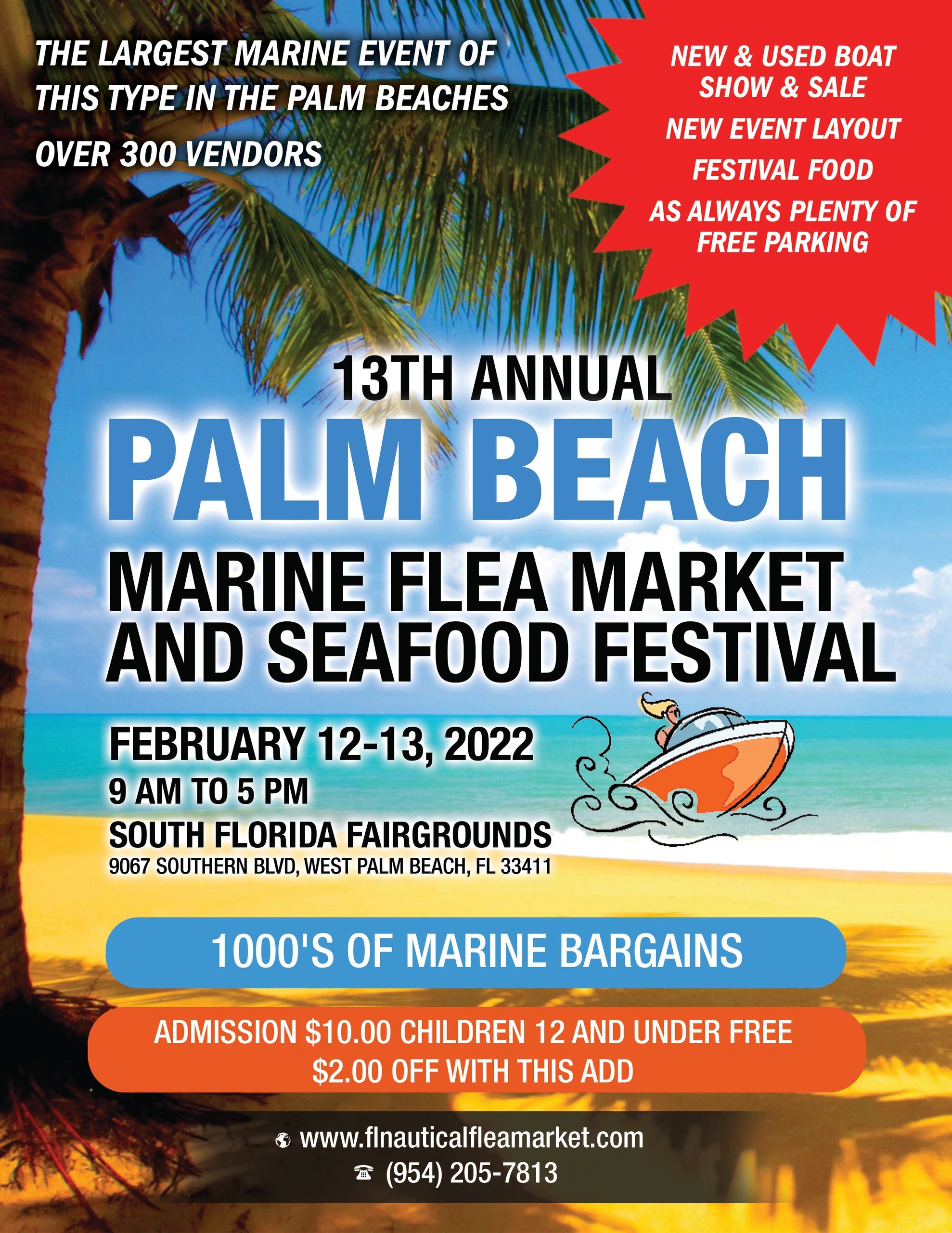 Highlights of the festival are marine flea market, boat show, fishing rods & reels & bargains galore