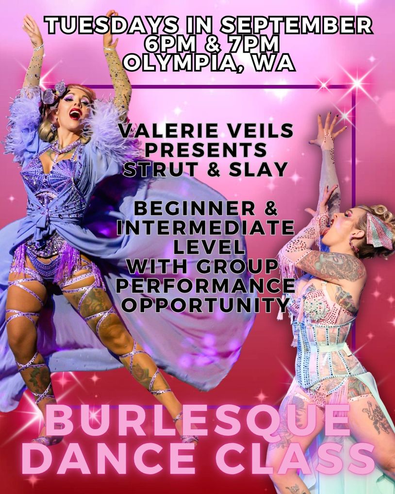 Burlesque dance class in Olympia, WA with Valerie Veils, Tuesdays in September.