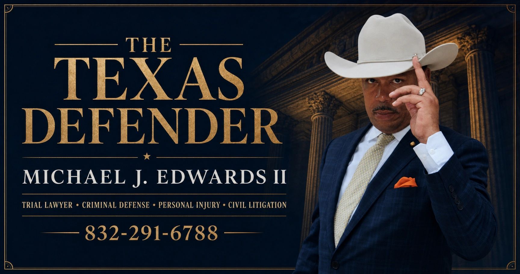Attorney Michael J. Edwards II, The Texas Defender, Texas trial lawyer