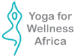 Yoga for Wellness Africa 