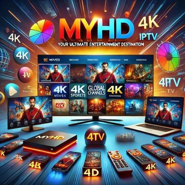 MYHD 4K IPTV entertainment setup with multiple devices and vibrant interface.