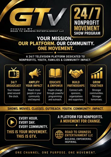 Road To Gr8ness Entertainment LLC 24/7 non profit GTV station
