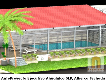 Ante Proyecto, para la Construcción de Alberca, en Ahualulco SLP.