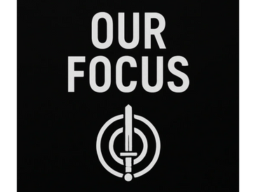 White text 'OUR FOCUS' with a sword and circles on black background.