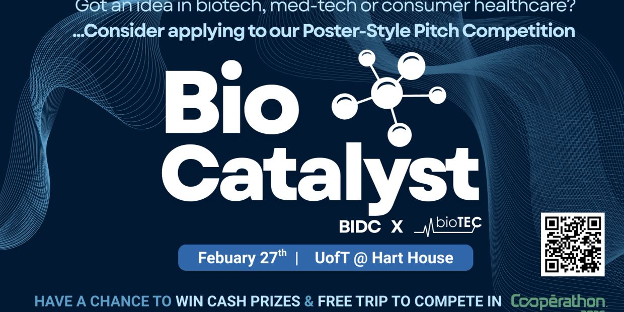 Poster for Bio Catalyst pitch competition at UofT with cash prizes and trip.