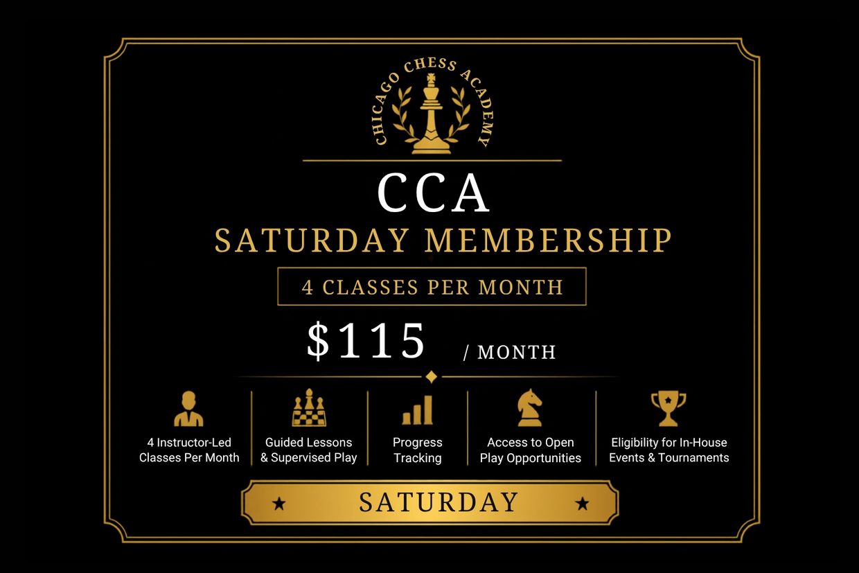 Chicago Chess Academy Saturday membership offers 4 classes per month for $115.