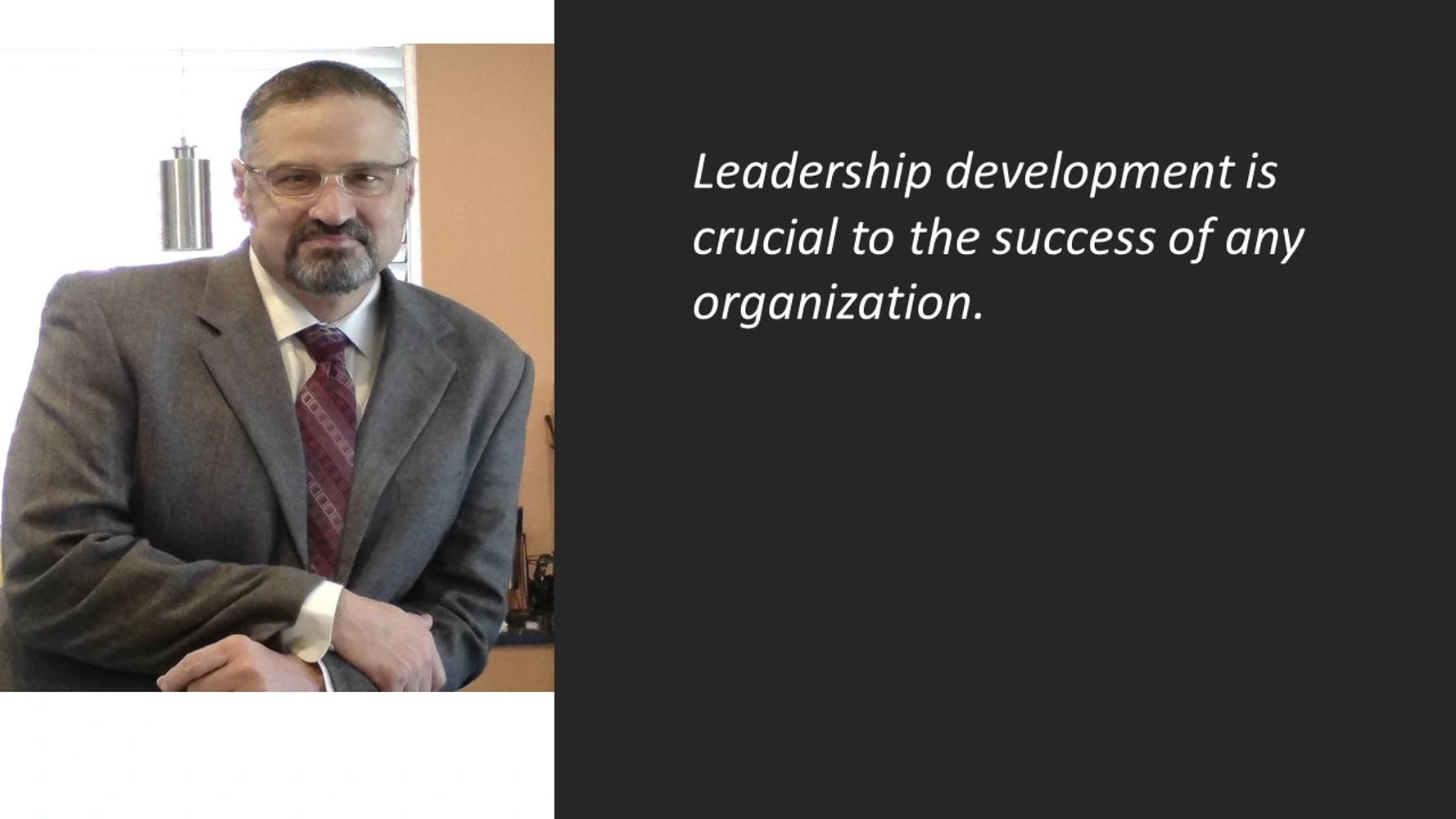 Leadership development is crucial to the success of any organization.