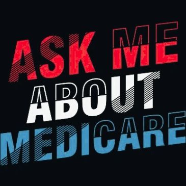 Text saying 'Ask Me About Medicare' in red, white, and blue.