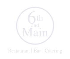 6th and Main Restaurant, Bar & Catering