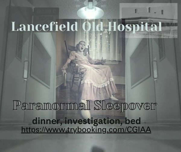 Paranormal Sleepover at Lancefield Old Hospital