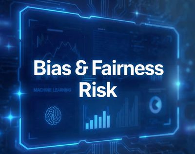 Image that says "Bias & Fairness Risk" over a high tech blue background with holographic diagrams
