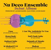 Nu Deco Ensemble Kishi Bashi, Day Suárez, Sam Hyken, Jacomo Bairos, Fuse, Nick Omiccioli, Outkast, S