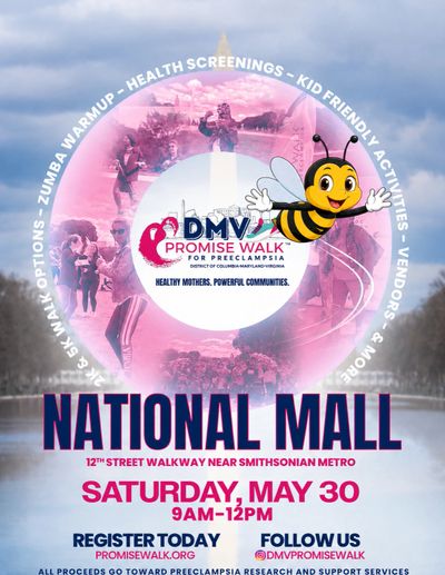 Flyer for DMV Promise Walk for Preeclampsia at National Mall on May 30, 9AM-12PM.