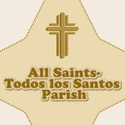 All Saints / Todos Los Santos Parish