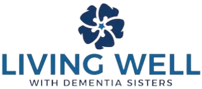 Living Well With Dementia Sisters