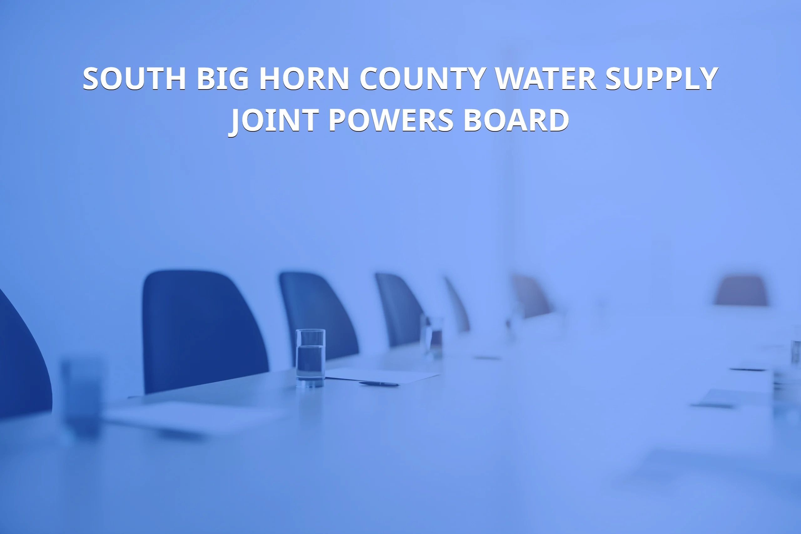 Conference room setup for South Big Horn County Water Supply Joint Powers Board meeting.