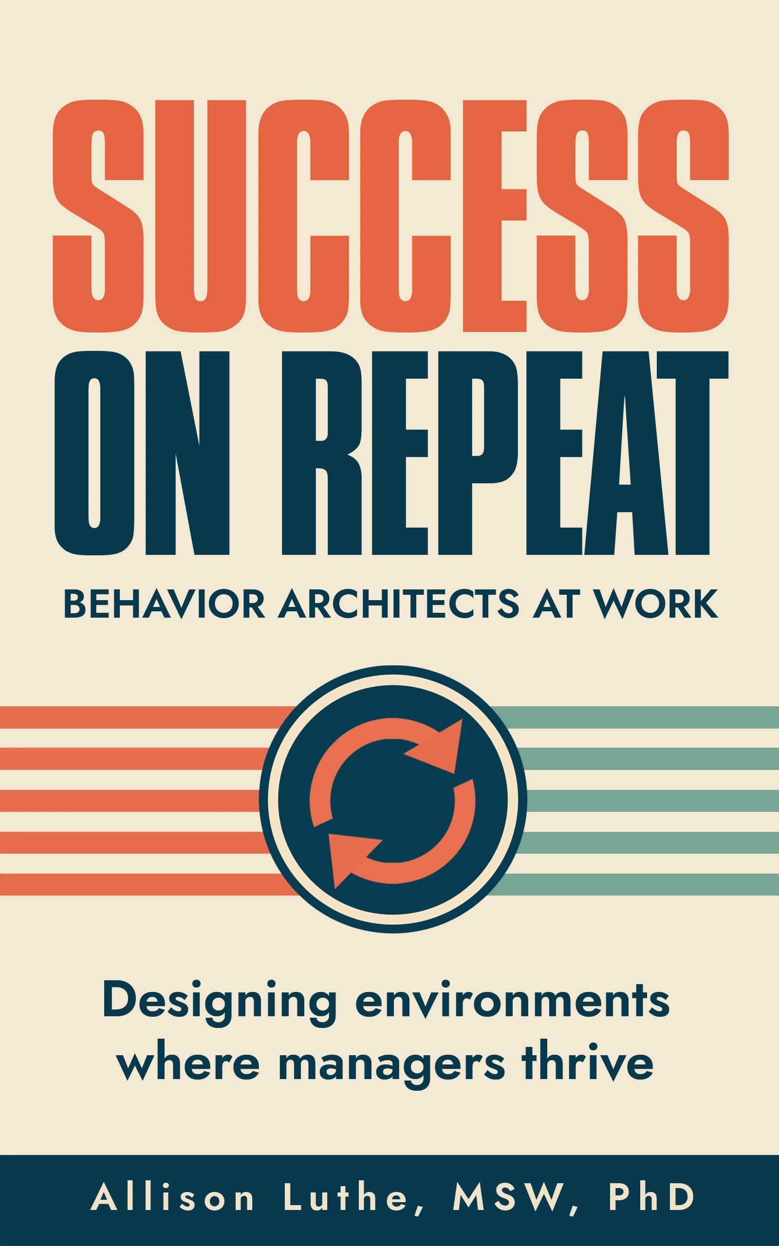 Book cover titled 'Success On Repeat' by Allison Luthe.