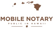 MOBILE NOTARY PUBLIC
IN HAWAII 