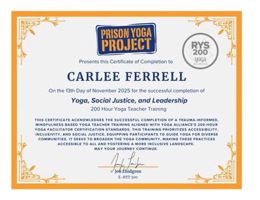 Certificate for Carlee Ferrell completing 200-hour Yoga, Social Justice, and Leadership training.